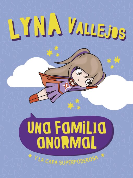 Title details for Una familia Anormal. Y la capa superpoderosa by Lyna Vallejos - Wait list